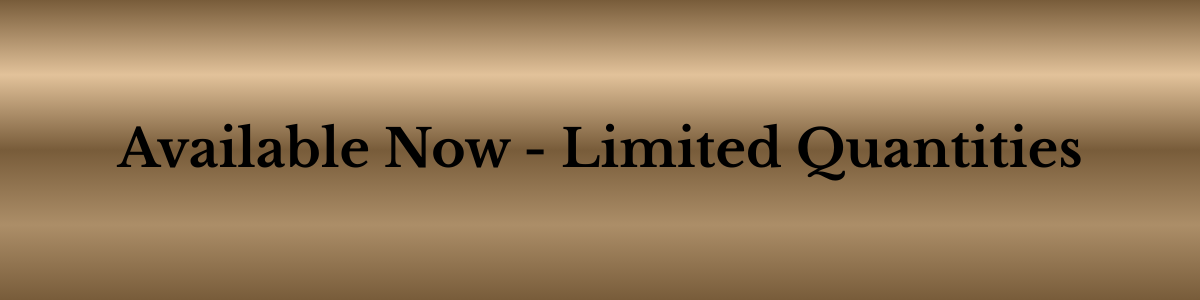 Available now – limited quantities