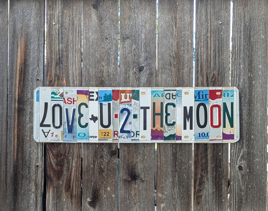 Love U 2 The Moon  — One-of-a-Kind License Plate Wall Art (Ready to Ship)