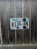 Ride On  — One-of-a-Kind License Plate Wall Art (Ready to Ship)