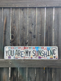 You Are My Sunshine- License Plate Wall Art – (Specialty)