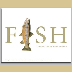 Fish: 77 Great Fish of North America by Flick Ford