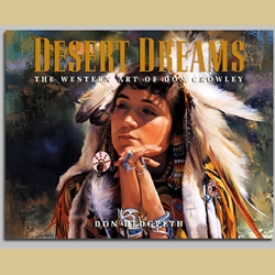Desert Dreams: The Western Art of Don Crowley