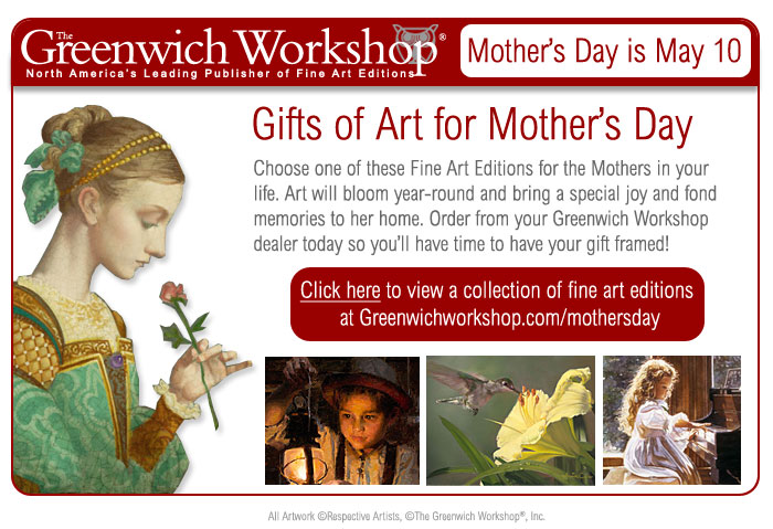 Gifts of Art for Mother's Day from Greenwich Workshop